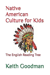 Native American Culture for Kids: The English Reading Tree