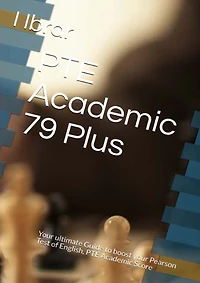 PTE Academic 79 Plus: your ultimate self Study Guide to Boost Score