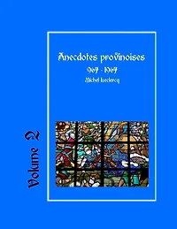 Anecdotes provinoises, Volume 2: Provin-en-Carembault : 1000 ans d'histoire(s) à partir de documents anciens