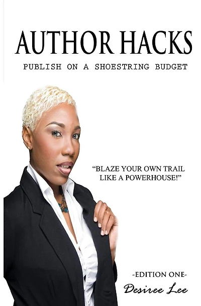 Author Hacks: Publish on a Shoestring Budget