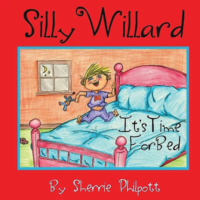 Silly Willard: It's Time For Bed
