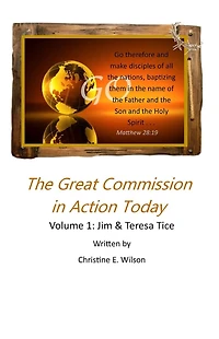 The Great Commission in Action Today: Jim & Teresa Tice
