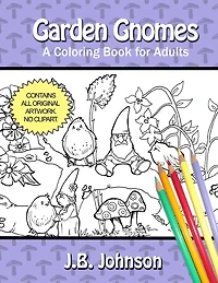 Garden Gnomes: A Coloring Book for Adults