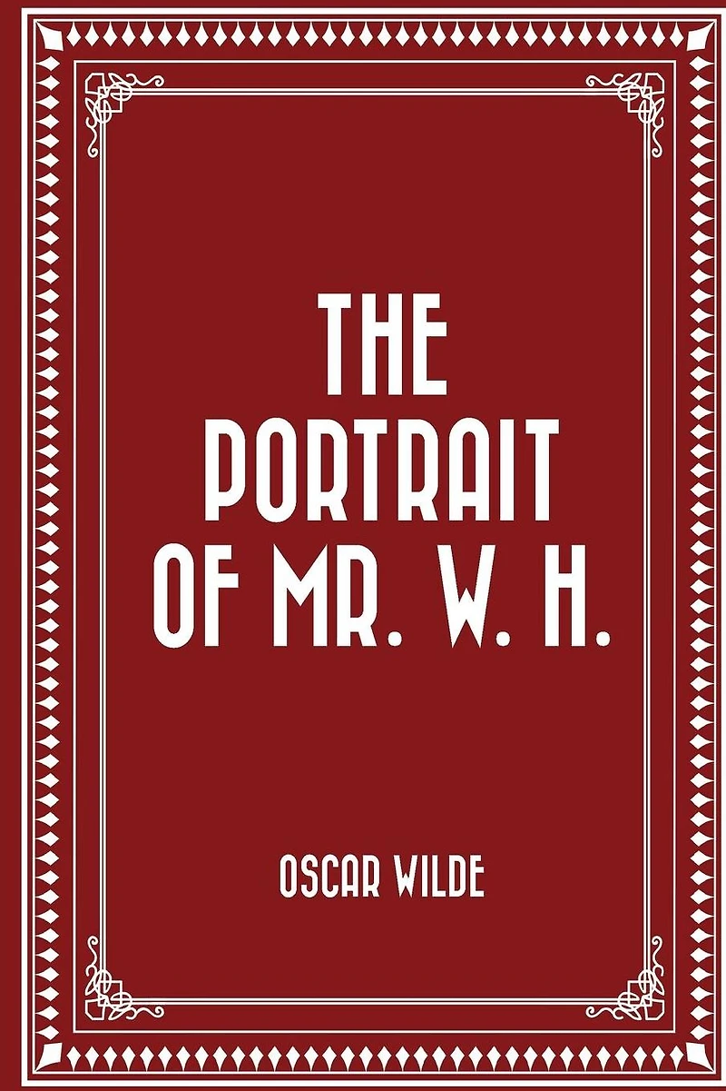 The Portrait of Mr. W. H.