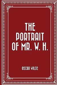 The Portrait of Mr. W. H.
