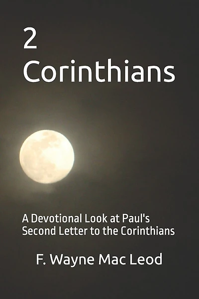 2 Corinthians: A Devotional Look at Paul's Second Letter to the Corinthians