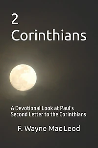 2 Corinthians: A Devotional Look at Paul's Second Letter to the Corinthians