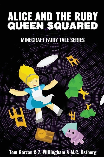 Alice and the Ruby Queen Squared: Minecraft Fairy Tales Series