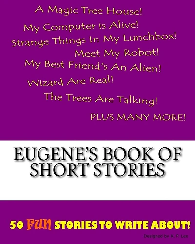 Eugene's Book Of Short Stories