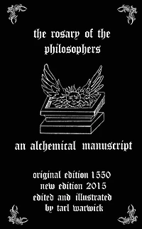 The Rosary of the Philosophers: An Alchemical Manuscript