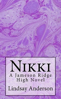 Nikki: A Jameson Ridge High Novel