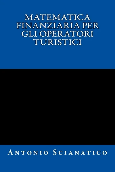 Matematica finanziaria per gli operatori turistici