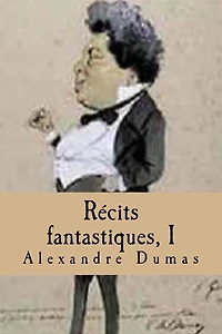Recits fantastiques, I