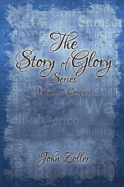 The Story of Glory: Volume 3: Conquest