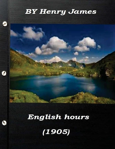 English hours by Henry James (1905)
