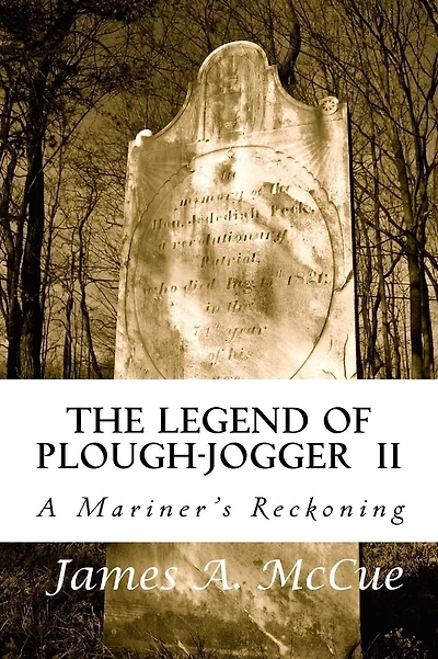 The Legend of Plough-Jogger: A Mariner's Reckoning