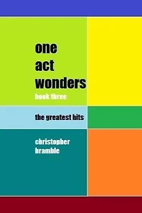 one act wonders - book three: the greatest hits