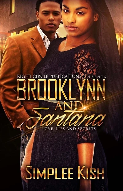 Brooklynn and Santana: Love, Lies, and Secrets: Love, Lies, and Secrets