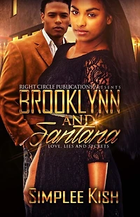 Brooklynn and Santana: Love, Lies, and Secrets: Love, Lies, and Secrets