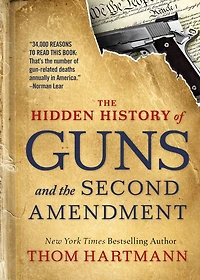 the Hidden History of Guns and Second Amendment: How to Talk about Race, Religion, Politics, Other Polarizing Topics