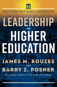 Leadership Higher Education: Practices That Make A Difference