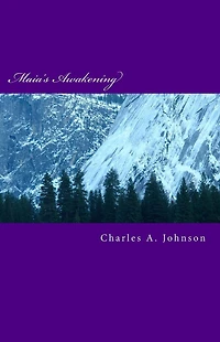 Maia's Awakening: The Silver Quest: Part 1