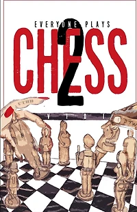 Everyone Plays Chess II
