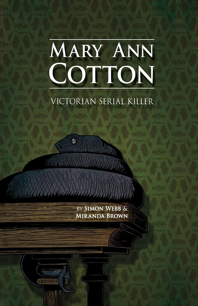 Mary Ann Cotton: Victorian Serial Killer