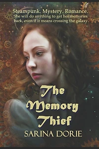 The Memory Thief: A Steampunk Novel