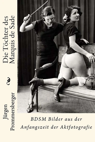 Die T�chter des Marquis de Sade