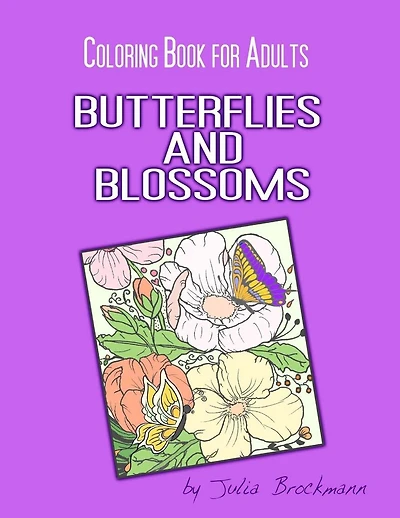 Butterflies and Blossoms: Coloring Book for Adults
