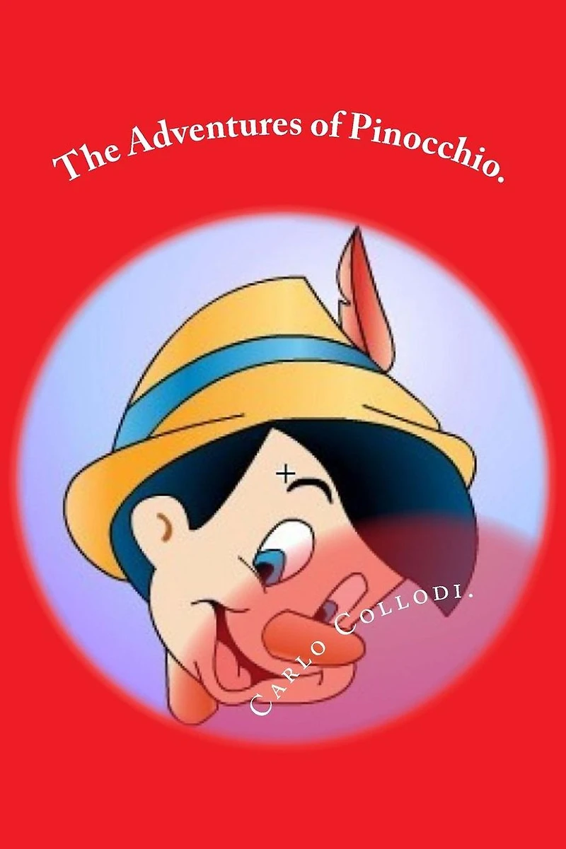 The Adventures of Pinocchio (Illustrated)