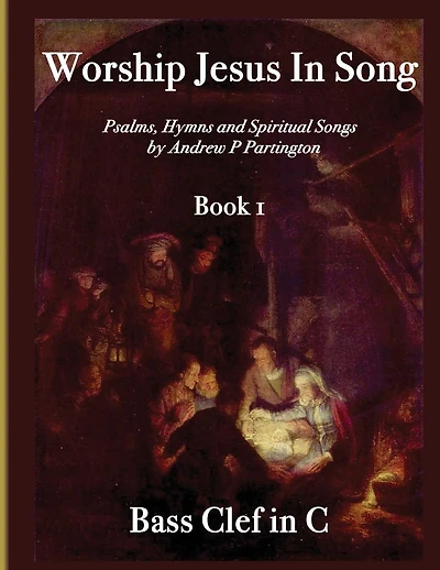 Worship Jesus In Song Bass Clef In C