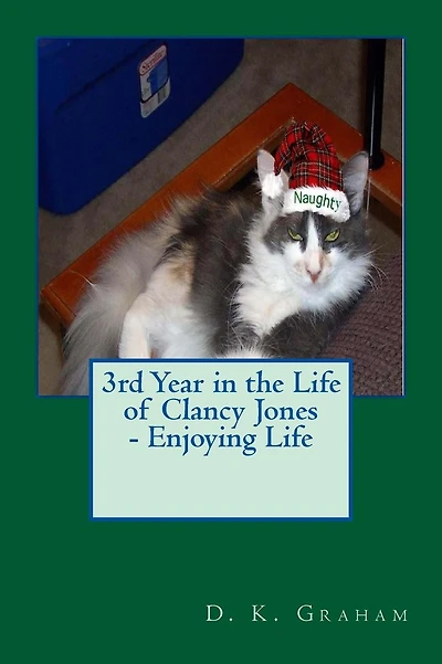 3rd Year in the Life of Clancy Jones - Enjoying Life