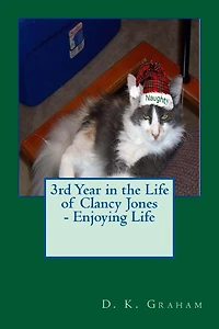 3rd Year in the Life of Clancy Jones - Enjoying Life