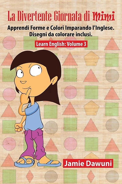 La Divertente Giornata di Mimi: Impara l'inglese