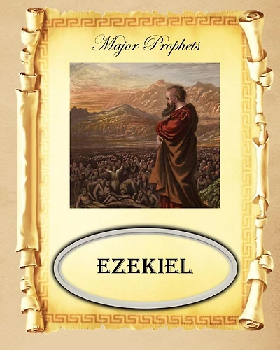 Major Prophets: Book of Ezekiel