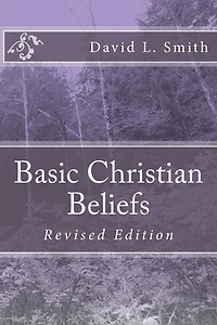 Basic Christian Beliefs: Revised Edition