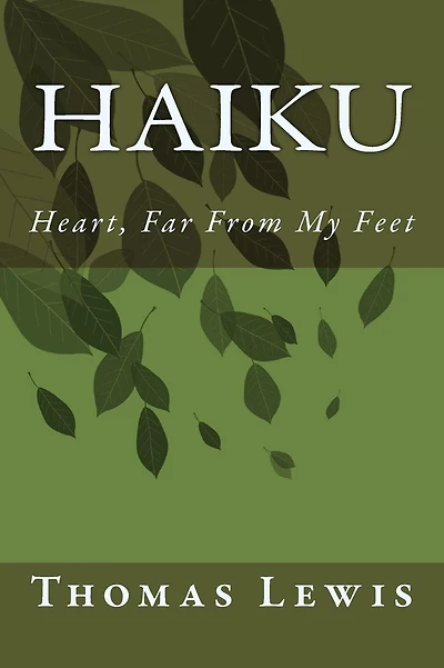 Heart, Far From My Feet