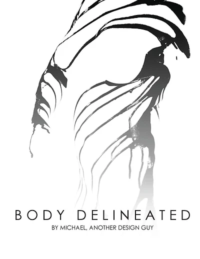 The Body Delineated: A Photographic Exploration Using Multimedia to Capture the Human Form