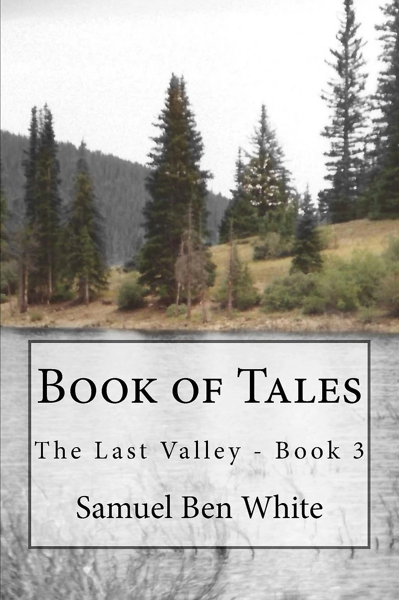Book of Tales: The Last Valley - Book 3