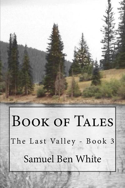 Book of Tales: The Last Valley - Book 3