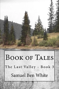 Book of Tales: The Last Valley - Book 3