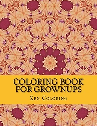 Coloring Book For Grownups: Deep Relaxation