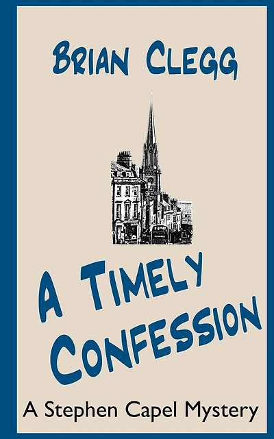 A Timely Confession: A Stephen Capel Mystery