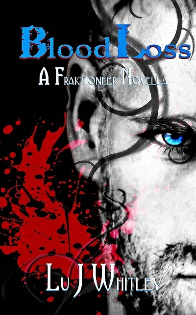 BloodLoss: A Fraktioneer Novella