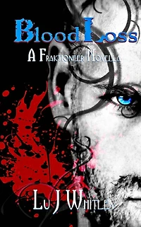 BloodLoss: A Fraktioneer Novella