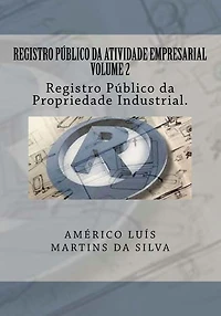 Registro Publico da Atividade Empresarial - Volume 2: Registro Publico da Propriedade Industrial