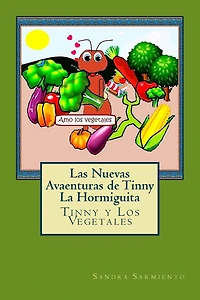 Las Nuevas Avaenturas de Tinny La Hormiguita: Tinny y Los Vegetales