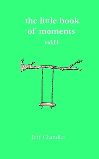 The Little Book of Moments vol. II